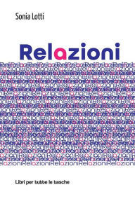 Title: Relazioni: Sei racconti, Author: Sonia Lotti