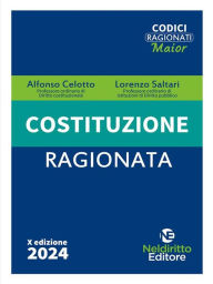 Title: Costituzione ragionata 2024, Author: Alfonso Celotto