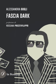 Title: Fascia Dark, Author: Alessandra Gigli