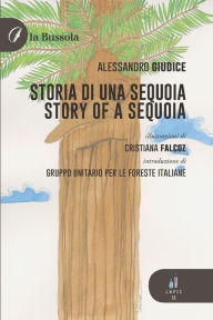 Title: Storia di una sequoia / Story of a sequoia, Author: Alessandro Giudice