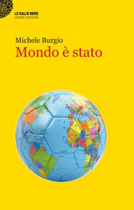 Title: Mondo è stato, Author: Michele Burgio