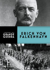 Title: Erich von Falkenhayn, Author: Andrea Santangelo