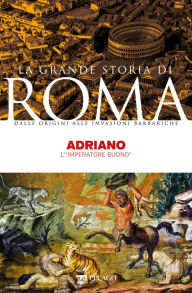Title: Adriano: L'imperatore buono, Author: Alessandro Sebastiani