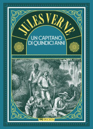 Title: Un capitano di quindici anni, Author: Jules Verne