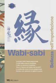 Title: Wabi-sabi - Bellezza nell'imperfezione, Author: AA. VV.