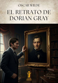 Title: El retrato de Dorian Gray, Author: Oscar Wilde