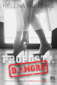 Title: Proposta d'amore, Author: Helena Hunting