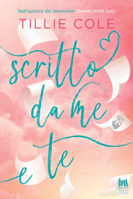 Title: Scritto da me e te, Author: Tillie Cole