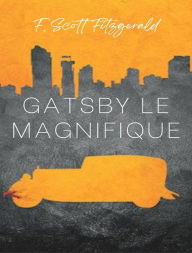 Title: Gatsby le magnifique  (traduit), Author: F. Scott Fitzgerald