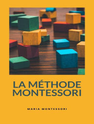 Title: La méthode Montessori (traduit), Author: Maria Montessori