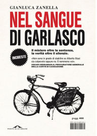 Title: Nel sangue di Garlasco, Author: Gianluca Zanella