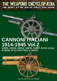 Title: Cannoni italiani 1914-1945 - Vol. 2, Author: Luca Stefano Cristini
