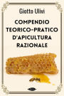 Compendio teorico-pratico d'apicultura razionale