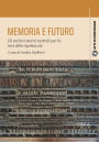 Memoria e futuro: Gli archivi storici teatrali per le Arti dello Spettacolo
