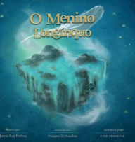 Title: O Menino Longï¿½nquo, Author: Jason R Forbus