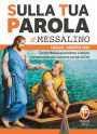 Sulla Tua Parola - Il messalino - Luglio / Agosto 2025: Santa Messa quotidiana e letture commentate per vivere la parola di Dio