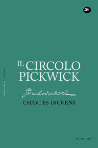 Title: Il circolo Pickwick, Author: Charles Dickens