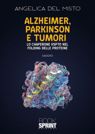 Title: Alzheimer, Parkinson e tumori, Author: Angelica Del Misto