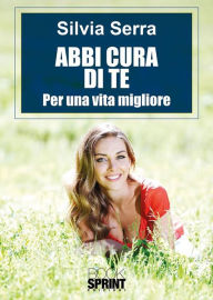 Title: Abbi cura di te, Author: Silvia Serra