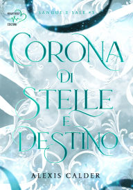 Title: Corona di stelle e destino, Author: Alexis Calder