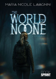 Title: The world of no one, Author: Maria Nicole Lavagnini