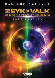 Title: Zeyk e Valk, Author: Damiano Campana