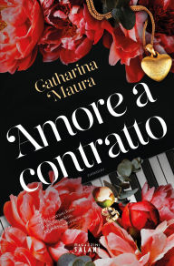 Title: Amore a contratto, Author: Catharina Maura