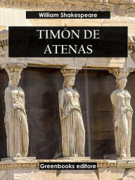 Title: Timón de Atenas, Author: William Shakespeare