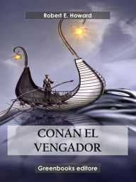 Title: Conan el vengador, Author: Robert E. Howard