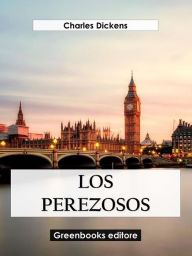 Title: Los perezosos, Author: Charles Dickens