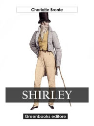 Title: Shirley, Author: Charlotte Brontë