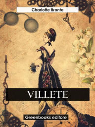 Title: Villete, Author: Charlotte Brontë