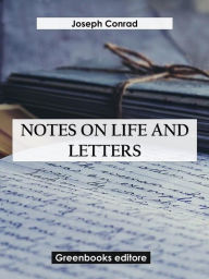 Title: Notes On Life And Letters, Author: Joseph Conrad