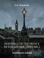 Writings of the Prince of Paradoxes - Volume 2