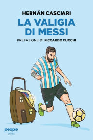 Title: La valigia di Messi, Author: Hernán Casciari