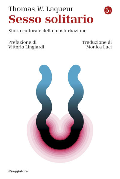 Sesso solitario: Storia culturale della masturbazione