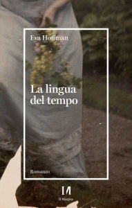 Title: La lingua del tempo, Author: Eva Hoffman