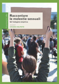 Title: Raccontare le molestie sessuali: Un'indagine empirica, Author: Chiara Volpato