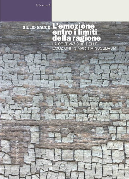 L'emozione entro i limiti della ragione: La coltivazione delle emozioni in Martha Nussbaum