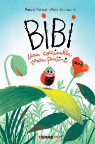 Title: Bibi. Una coccinella senza puntini, Author: Pascal Parisot