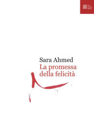 Title: La promessa della felicit, Author: Sara Ahmed