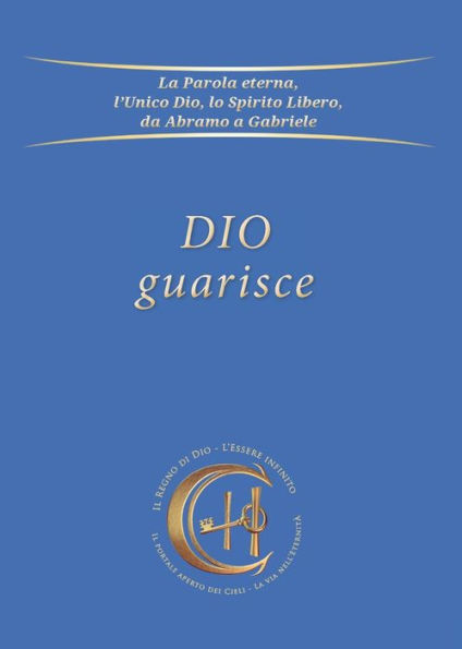 Dio guarisce