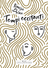 Title: Tempi eccitanti, Author: Naoise Dolan