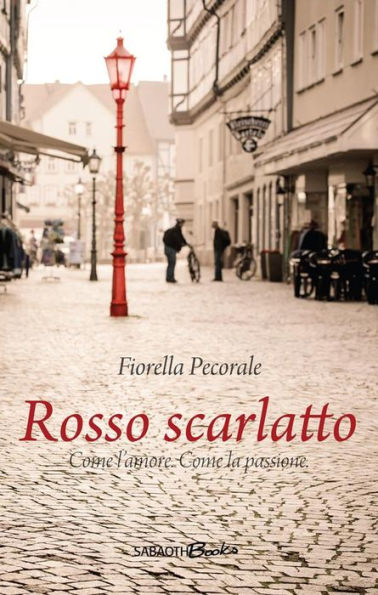 Rosso Scarlatto: Come l'amore. Come passione.