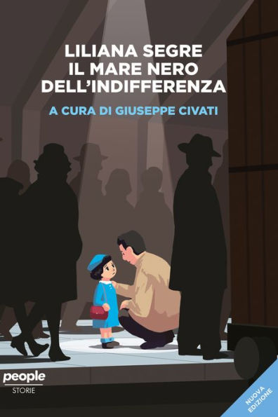 Liliana Segre. Il mare nero dell'indifferenza (nuova edizione)