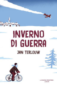 Title: Inverno di guerra, Author: Jan Terlouw