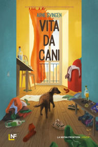 Title: Vita da cani, Author: Arne Svingen