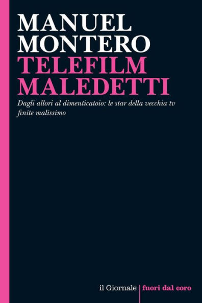 TELEFILM MALEDETTI: Dagli allori al dimenticatoio: le star della vecchia tv finite malissimo