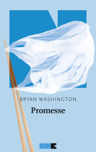 Title: Promesse, Author: Bryan Washington