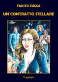 Title: Un contratto stellare, Author: Fausto Zucca